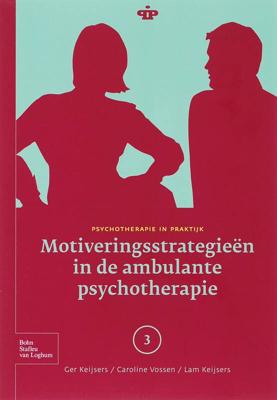 Motiveringsstrategieen in de ambulante psychotherapie (Paperback)