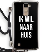 Ik wil naar huis - Zwart: LG K10 (2016) Transparant Hoesje met koord