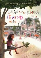 De dag dat de school levend werd (Hardback)
