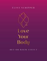 Love Your Body (Paperback)