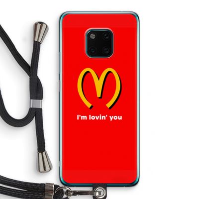 I'm lovin' you: Huawei Mate 20 Pro Transparant Hoesje met koord
