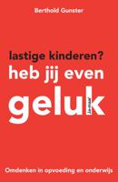 Lastige kinderen? Heb jij even geluk (Paperback) - thumbnail