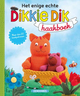 Het enige echte Dikkie Dik haakboek - Dendennis - Paperback (9789024590322)
