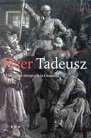 Heer Tadeusz, of De laatste strooptocht in Litouwen (Hardback)