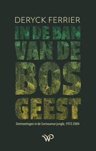 In de ban van de bosgeest - Deryck J.H. Ferrier - ebook