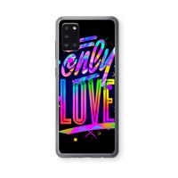 Only Love: Samsung Galaxy A31 Transparant Hoesje Only Love: Samsung Galaxy A31 Transparant Hoesje