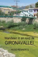 Wandelgids Wandelen in en rond de Gironavallei | Brave New Books