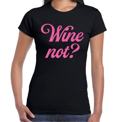 Cadeau T-shirt dames - zwart - glitter roze - wine Not? - themafeest / foute party