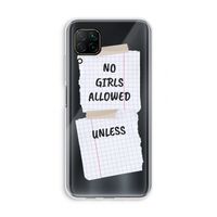 No Girls Allowed Unless: Huawei P40 Lite Transparant Hoesje