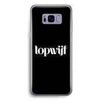 Topwijf Zwart: Samsung Galaxy S8 Plus Transparant Hoesje