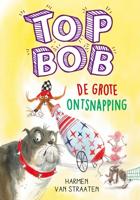 Top Bob De grote ontsnapping - Harmen van Straaten - ebook