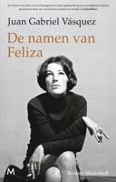 De namen van Feliza - Juan Gabriel Vásquez - ebook