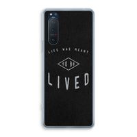 To be lived: Sony Xperia 5 II Transparant Hoesje