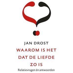 Waarom is het dat de liefde zo is