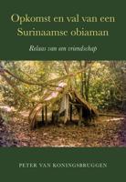 Opkomst en val van een Surinaamse obiaman (Paperback)