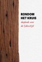 Rondom het kruis (Paperback)
