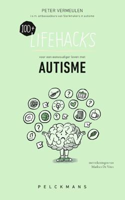 100+ Lifehacks voor een eenvoudiger leven met autisme (Paperback)