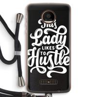 Hustle Lady: Motorola Moto Z Force Transparant Hoesje met koord