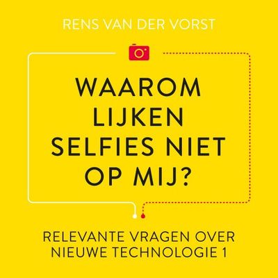 Waarom lijken selfies niet op mij?