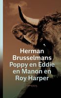 Poppy en Eddie en Manon en Roy Harper - Herman Brusselmans - ebook