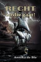 Recht zo die gaat! (Paperback)