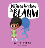 Mijn schaduw is blauw (Hardback)