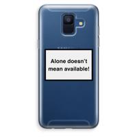 Alone: Samsung Galaxy A6 (2018) Transparant Hoesje