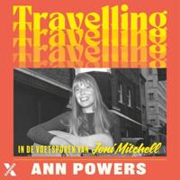 Travelling Travelling