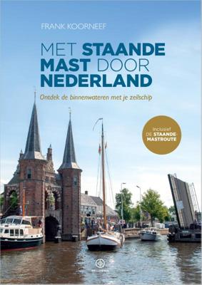 Vaargids Met staande mast door Nederland | Hollandia