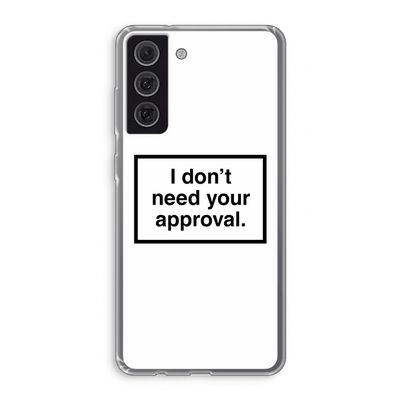 Don't need approval: Samsung Galaxy S21 FE Transparant Hoesje