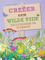 Creëer een wilde tuin! (Hardback)