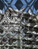 100 jaar Modern Den Haag - Eric Vreedenburgh, Marcel Teunissen - Hardcover (9789462085794) - thumbnail