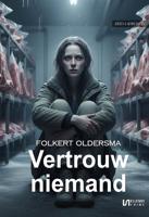 Vertrouw niemand - Folkert Oldersma - ebook