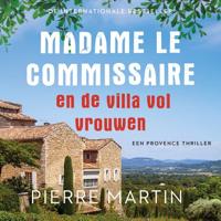 Madame le Commissaire en de villa vol vrouwen