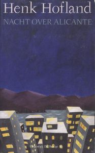 Nacht over Alicante - H.J.A. Hofland - ebook