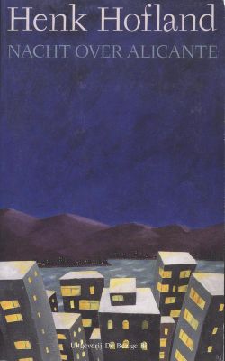 Nacht over Alicante - H.J.A. Hofland - ebook
