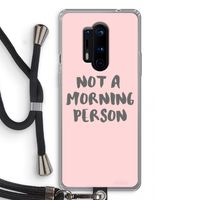 Morning person: OnePlus 8 Pro Transparant Hoesje met koord