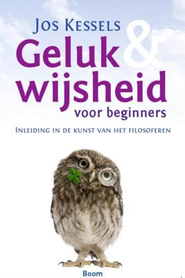 Geluk en wijsheid voor beginners (Paperback)