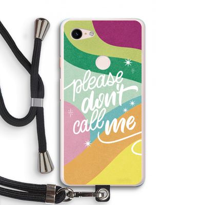 Don't call: Pixel 3 XL Transparant Hoesje met koord
