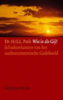 Wie is als Gij? - H.G.L. Peels - ebook