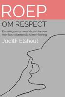 Roep om respect (Paperback)