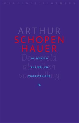 De wereld als wil en voorstelling - Arthur Schopenhauer - ebook