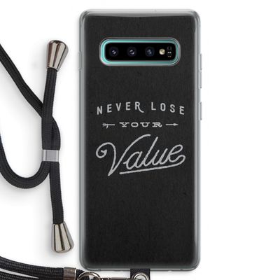 Never lose your value: Samsung Galaxy S10 Plus Transparant Hoesje met koord