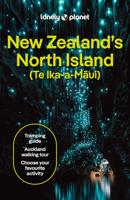 Reisgids New Zealand's North Island - Nieuw Zeeland Noordereiland | Lonely Planet
