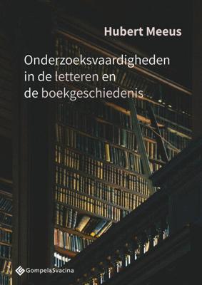 Onderzoeksvaardigheden in de letteren en de boekgeschiedenis (Paperback)