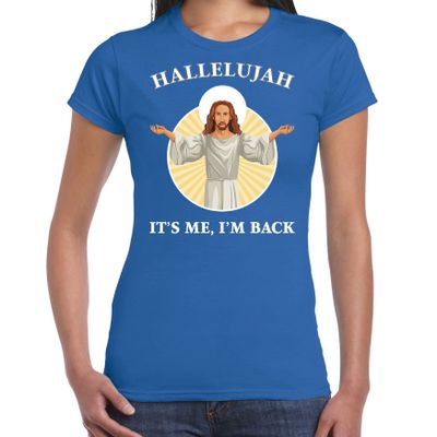 Hallelujah its me im back Kerst t-shirt / outfit blauw voor dames Hallelujah its me im back Kerst t-shirt / outfit blauw voor dames