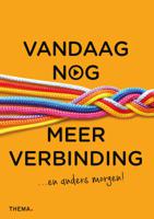 Vandaag nog meer verbinding (Paperback) - thumbnail