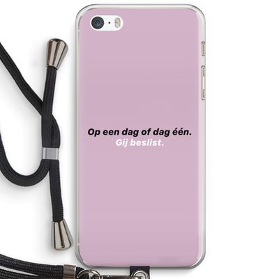 gij beslist: iPhone 5 / 5S / SE Transparant Hoesje met koord