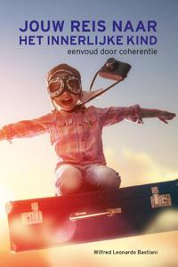 Jouw reis naar het innerlijke kind (Paperback)