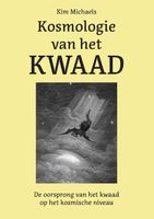Kosmologie van het Kwaad - Kim Michaels - Paperback (9789083014548) - thumbnail